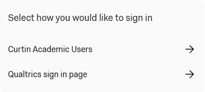 A menu with two options: Curtin Academic Users and Qualtrics sign in page